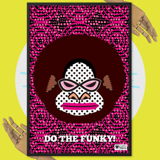 【フレーム付き】強化マットポスター・「アフロゴリラダダ」DO THE FUNKY!【 CA076-FP051】