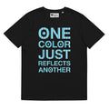 ユニセックス オーガニックコットン製Tシャツ・ONE COLOR JUST REFLECTS ANAOTHER/ろぴりちゅある【LD020- TOCU016】